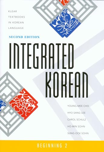 Integrated Korean: Beginning Level 2: Beginning 2, Second Edition (Klear Textbooks in Korean Language)